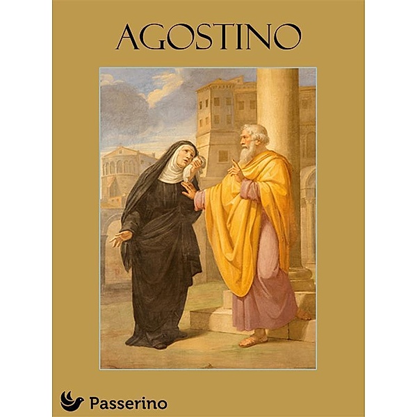 Agostino, Passerino Editore