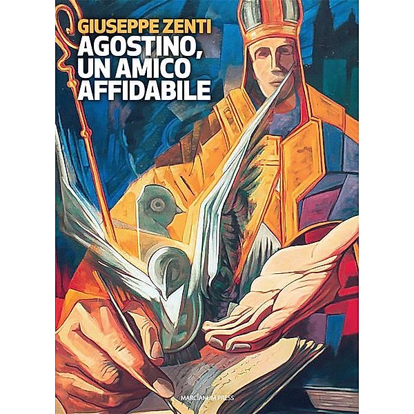 Agostino, un amico affidabile, Giuseppe Zenti