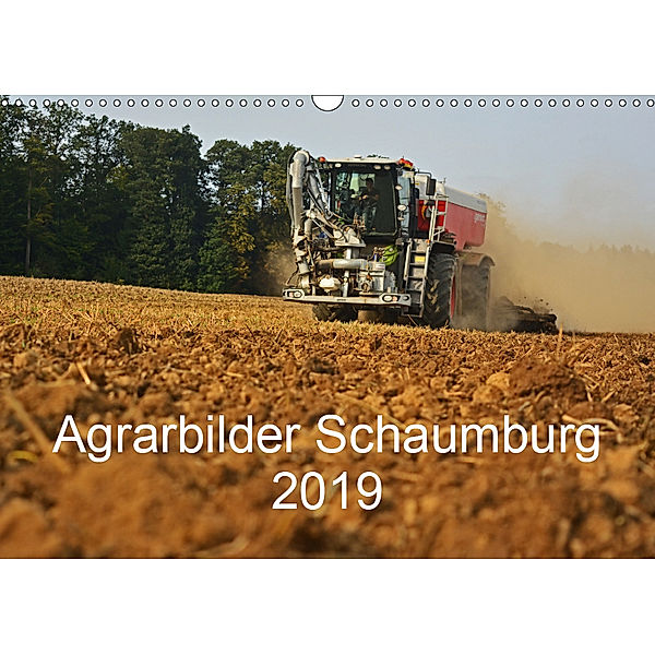 Agrarbilder Schaumburg 2019 (Wandkalender 2019 DIN A3 quer), Simon Witt