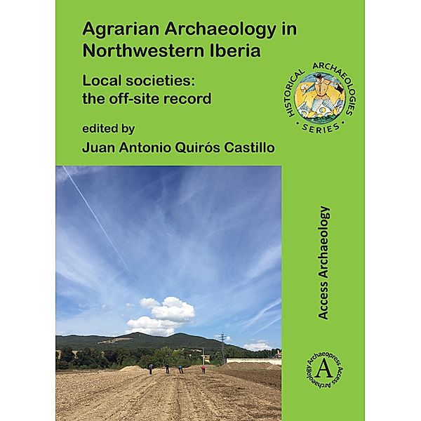 Agrarian Archaeology in Northwestern Iberia