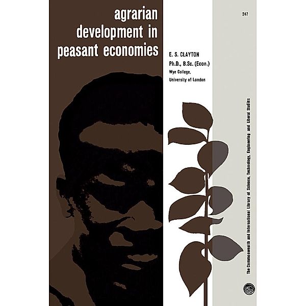 Agrarian Development in Peasant Economies, Eric Clayton