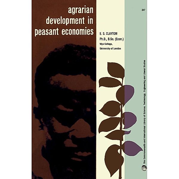 Agrarian Development in Peasant Economies, Eric Clayton