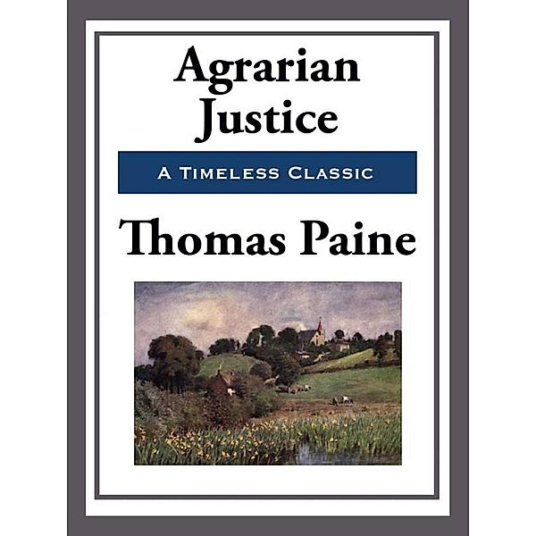 Agrarian Justice, Thomas Paine