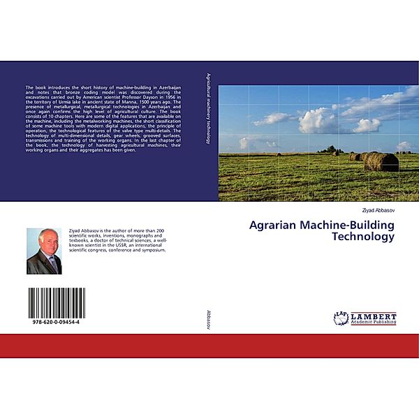 Agrarian Machine-Building Technology, Ziyad Abbasov