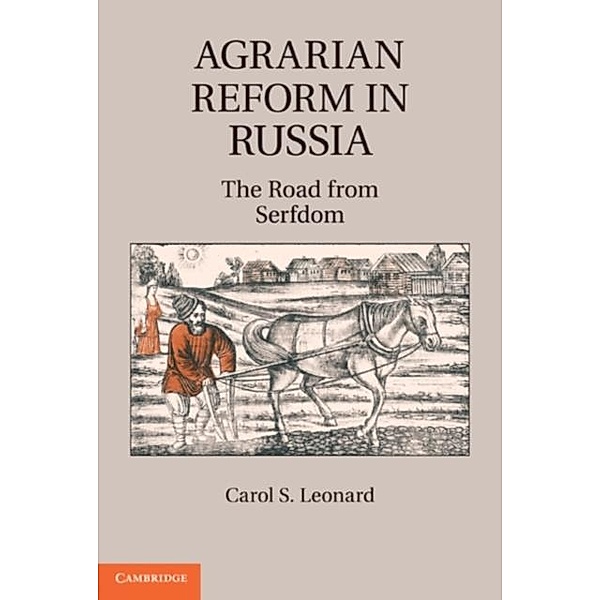 Agrarian Reform in Russia, Carol S. Leonard