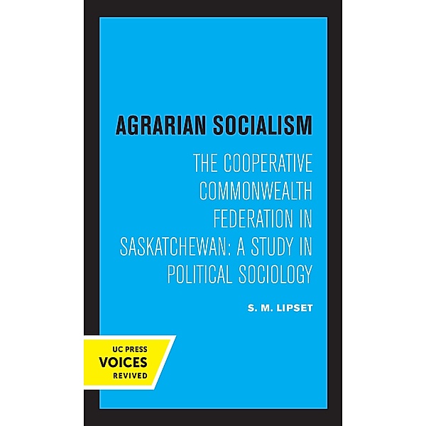 Agrarian Socialism, Seymour Martin Lipset
