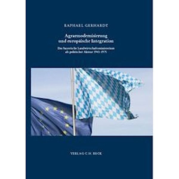 Agrarmodernisierung und europäische Integration, Raphael Gerhardt