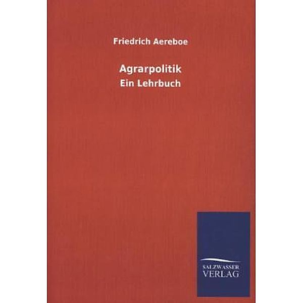 Agrarpolitik, Friedrich Aereboe