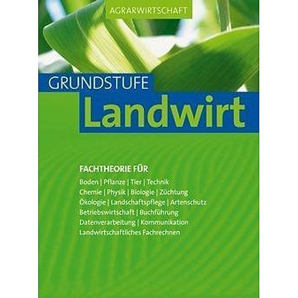 Agrarwirtschaft Grundstufe Landwirt, Horst Lochner, Johannes Breker