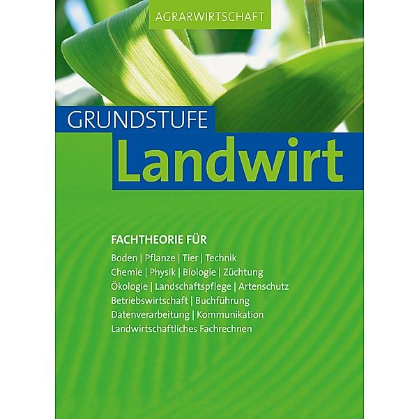 Agrarwirtschaft Grundstufe Landwirt, Horst Lochner, Johannes Breker