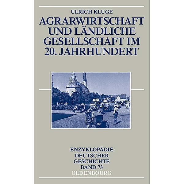 Agrarwirtschaft und ländliche Gesellschaft im 20. Jahrhundert / Jahrbuch des Dokumentationsarchivs des österreichischen Widerstandes, Ulrich Kluge