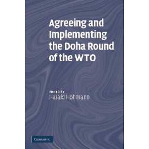 Agreeing and Implementing the Doha Round of the WTO