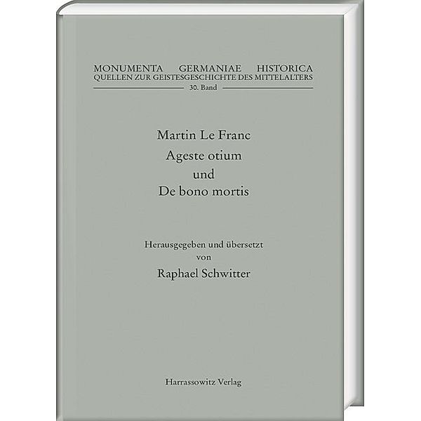 Agreste otium und De bono mortis, Martin Le Franc