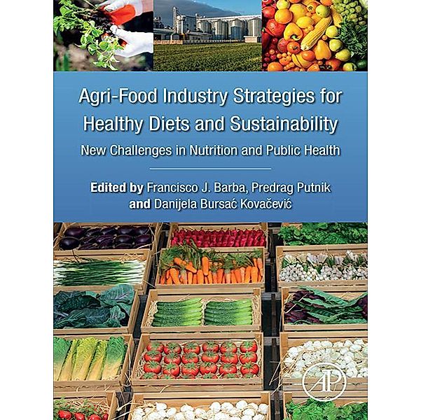 Agri-Food Industry Strategies for Healthy Diets and Sustainability