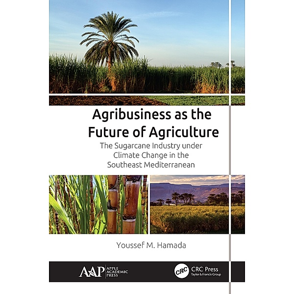 Agribusiness as the Future of Agriculture, Youssef M. Hamada