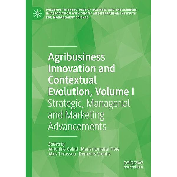 Agribusiness Innovation and Contextual Evolution, Volume I
