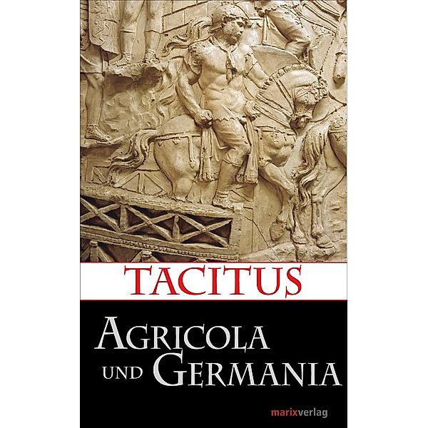 Agricola und Germania / Kleine historische Reihe, Tacitus