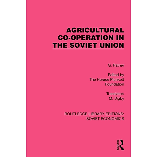 Agricultural Co-operation in the Soviet Union, G. Ratner