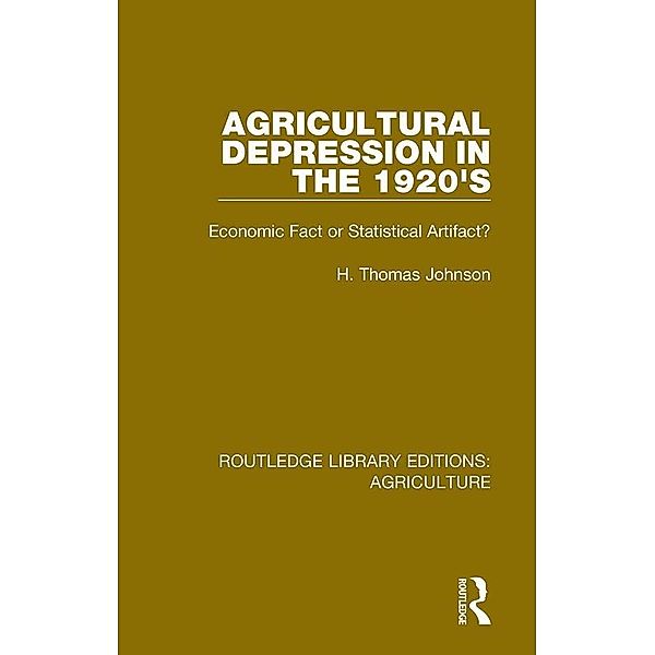 Agricultural Depression in the 1920's, Thomas H. Johnson