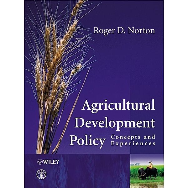 Agricultural Development Policy, Roger D. Norton