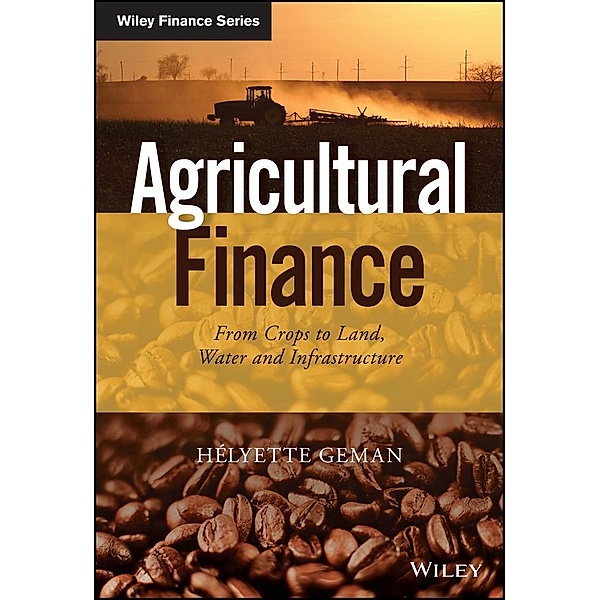 Agricultural Finance / Wiley Finance Series, Helyette Geman