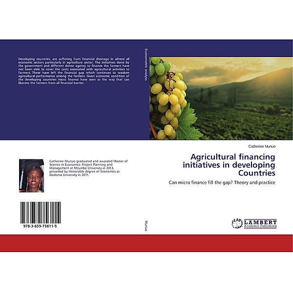 Agricultural financing initiatives in developing Countries, Catherine Munuo