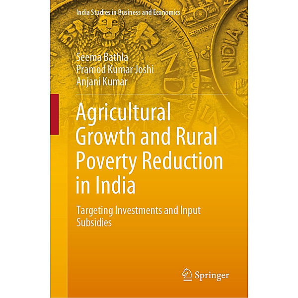 Agricultural Growth and Rural Poverty Reduction in India, Seema Bathla, Pramod Kumar Joshi, Anjani Kumar