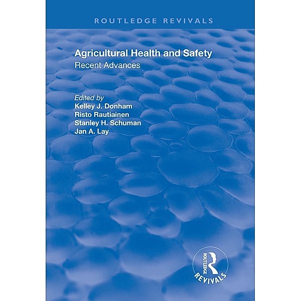 Agricultural Health and Safety, Kelley J. Donham, Risto Rautiainen, Stanley H Schuman, Jan Lay