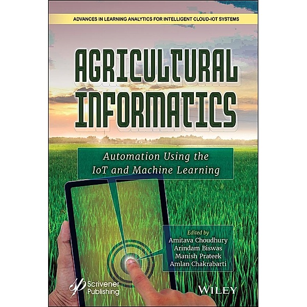 Agricultural Informatics / Advances in Learning Analytics for Intelligent Cloud-IoT Systems