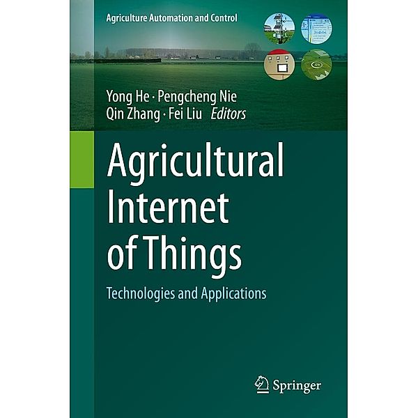 Agricultural Internet of Things / Agriculture Automation and Control