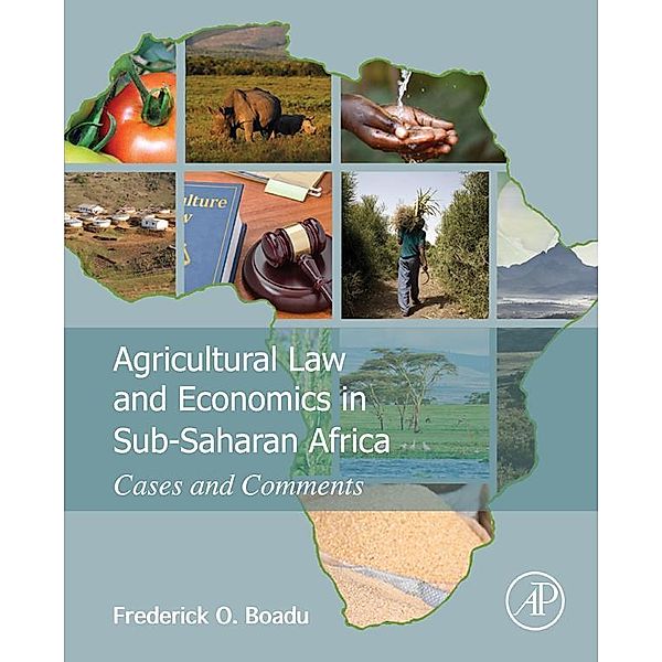 Agricultural Law and Economics in Sub-Saharan Africa, Frederick Owusu Boadu