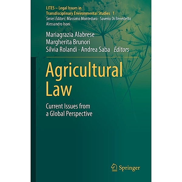 Agricultural Law / LITES - Legal Issues in Transdisciplinary Environmental Studies Bd.1
