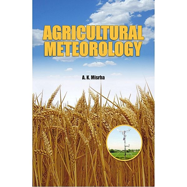 Agricultural Meteorology, Ajit Kumar Mishra