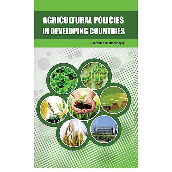 Agricultural Policies In Developing Countries, C. Chattopadhyay