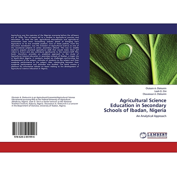 Agricultural Science Education in Secondary Schools of Ibadan, Nigeria, Olutosin A. Otekunrin, Leah O. Oni, Oluwaseun A. Otekunrin