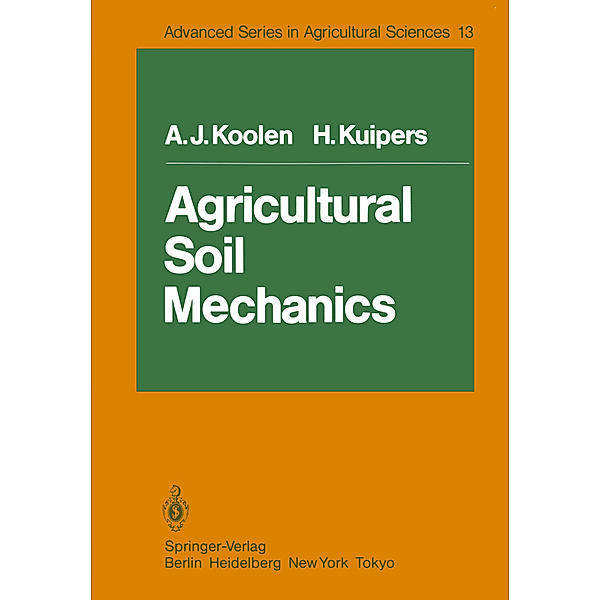Agricultural Soil Mechanics, A. J. Koolen, H. Kuipers