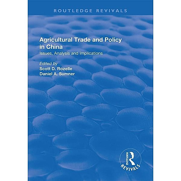 Agricultural Trade and Policy in China, Scott D. Rozelle
