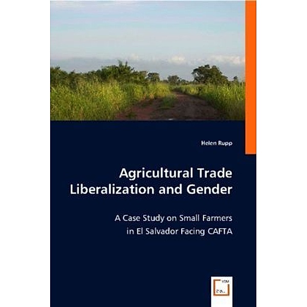 Agricultural Trade Liberalization and Gender, Helen Rupp