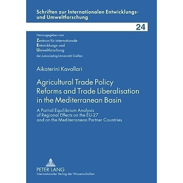 Agricultural Trade Policy Reforms and Trade Liberalisation in the Mediterranean Basin, Aikaterini Kavallari