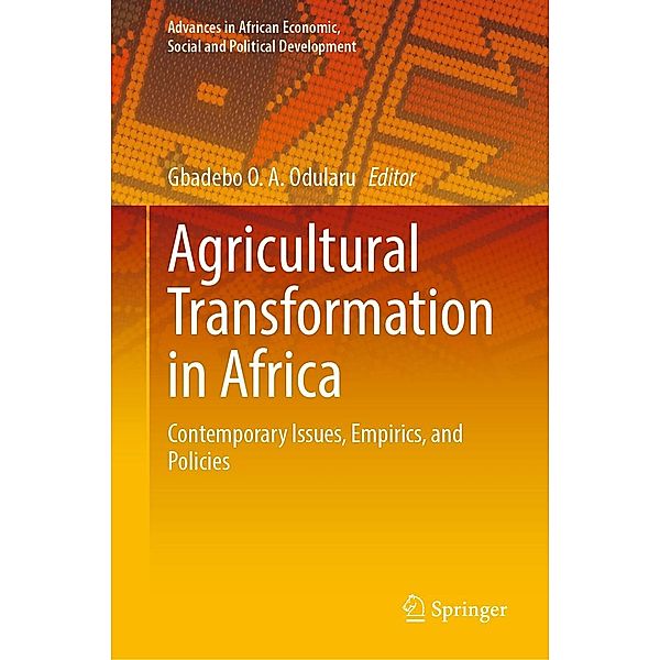 Agricultural Transformation in Africa / Advances in African Economic, Social and Political Development