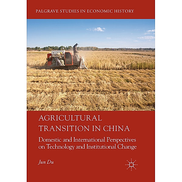 Agricultural Transition in China, Jun Du