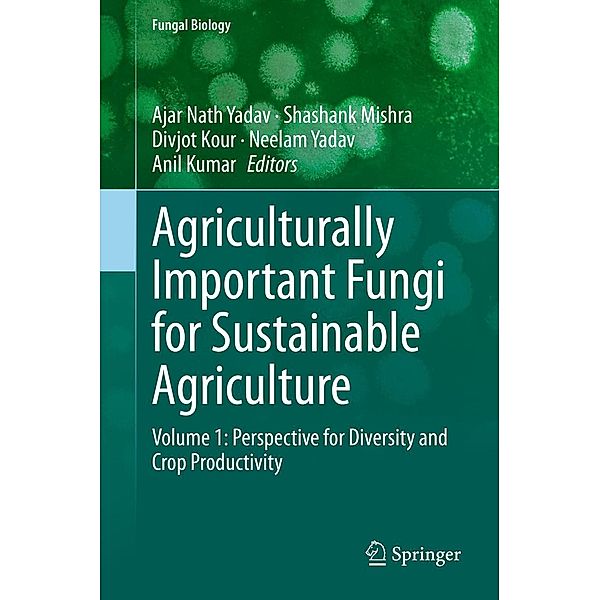 Agriculturally Important Fungi for Sustainable Agriculture / Fungal Biology