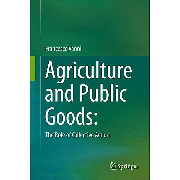 Agriculture and Public Goods, Francesco Vanni