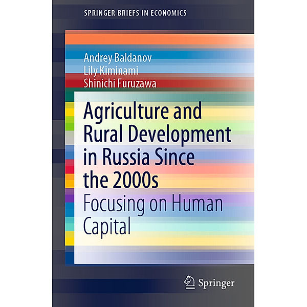 Agriculture and Rural Development in Russia Since the 2000s, Andrey Baldanov, Lily Kiminami, Shinichi Furuzawa