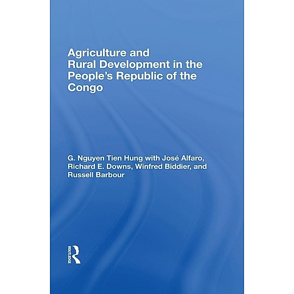 Agriculture And Rural Development In The People's Republic Of The Congo, G. Nguyen Tien Hung