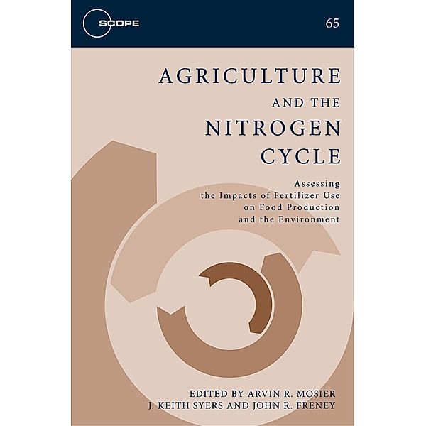 Agriculture and the Nitrogen Cycle, Arvin Mosier