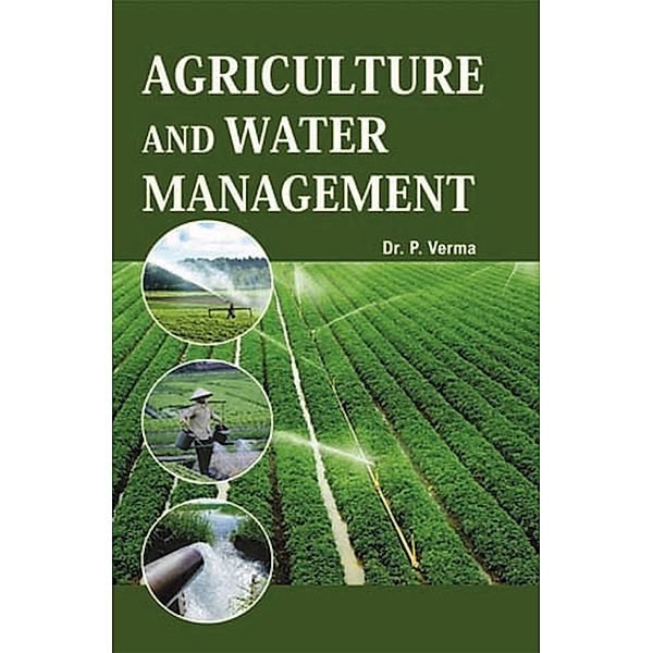 Agriculture and Water Management, P. K. Verma