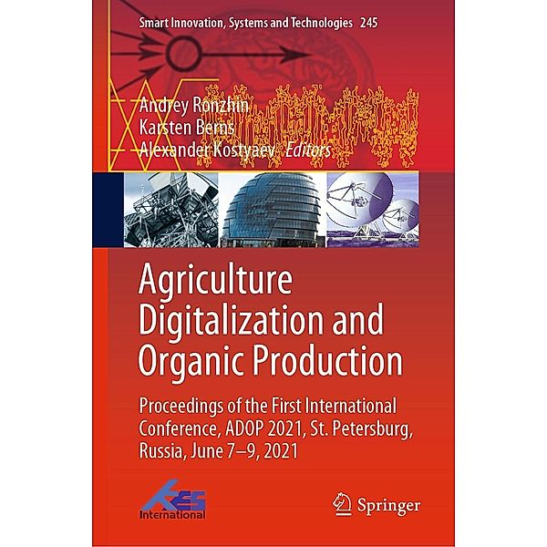 Agriculture Digitalization and Organic Production / Smart Innovation, Systems and Technologies Bd.245