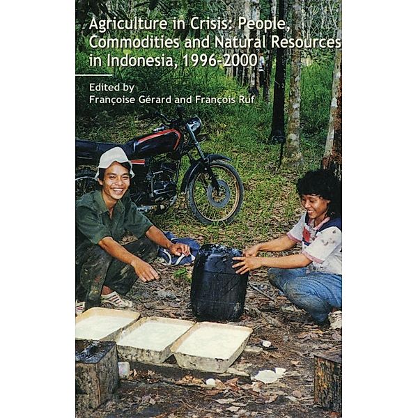 Agriculture in Crisis, Francoise Gerard, Francois Ruf