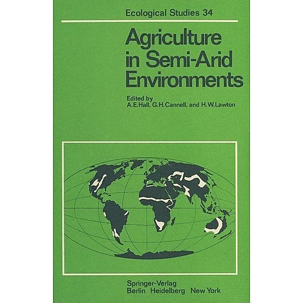 Agriculture in Semi-Arid Environments / Ecological Studies Bd.34